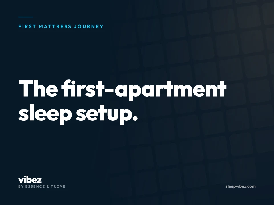 First Mattress Journey cover: The first-apartment sleep setup